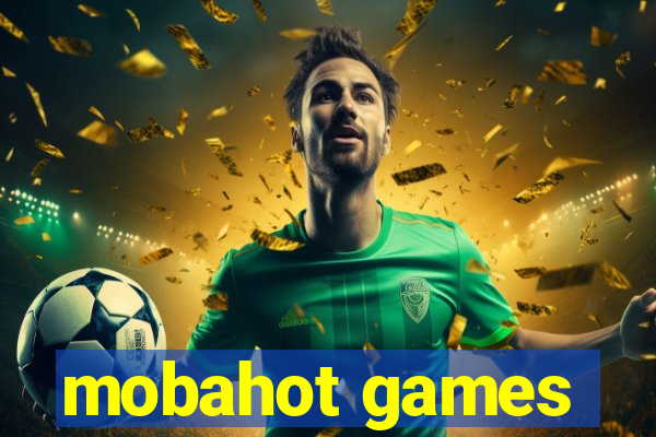 mobahot games
